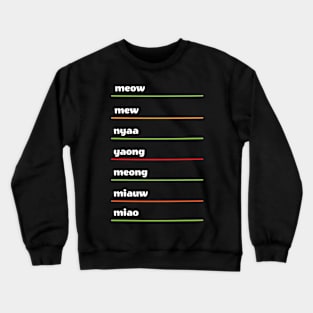 Meow in Languages Crewneck Sweatshirt